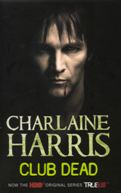 Club Dead Book 3 True Blood Series
