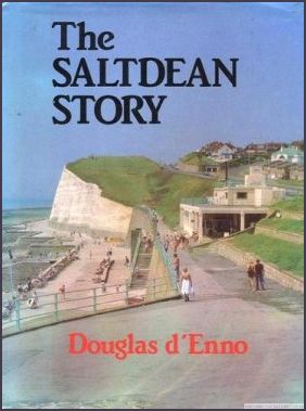 The Saltdean Story by Douglas d'Enno