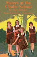 Sisters at the Chalet School bu Amy Fletcher