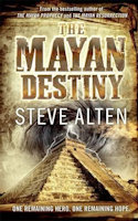 The Mayan Destiny by Steve Alten