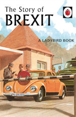 The Ladybird Book of Brexit