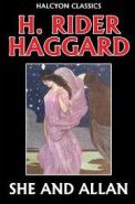 She and Allan by H Rider Haggard