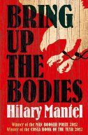 Bring Up the Bodies by Hilary Mantel