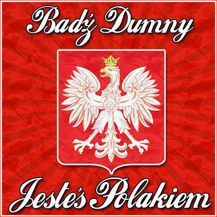 Be Proud of your Polish heritage