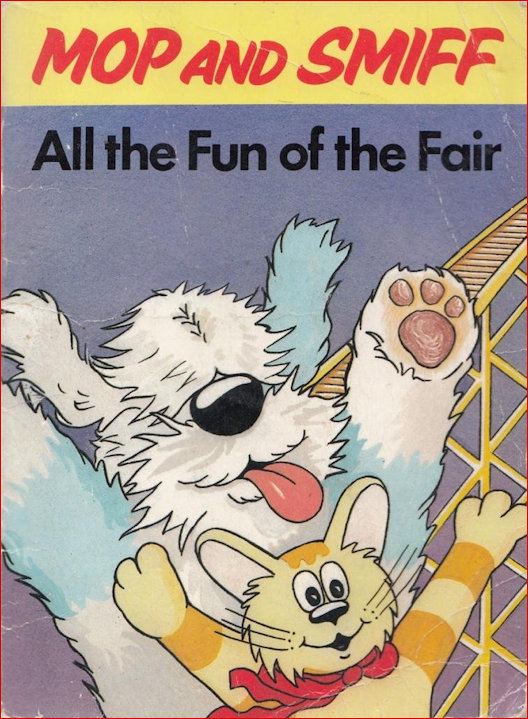 Mop and Smiff All the fun of the fair